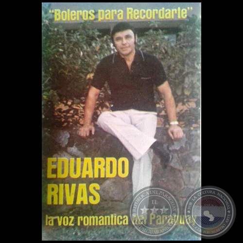 BOLEROS PARA RECORDARTE - EDUARDO RIVAS